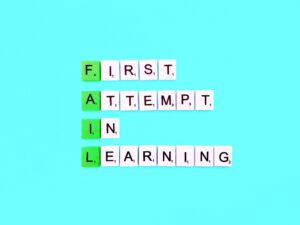 FAIL means “First Attempt in Learning”